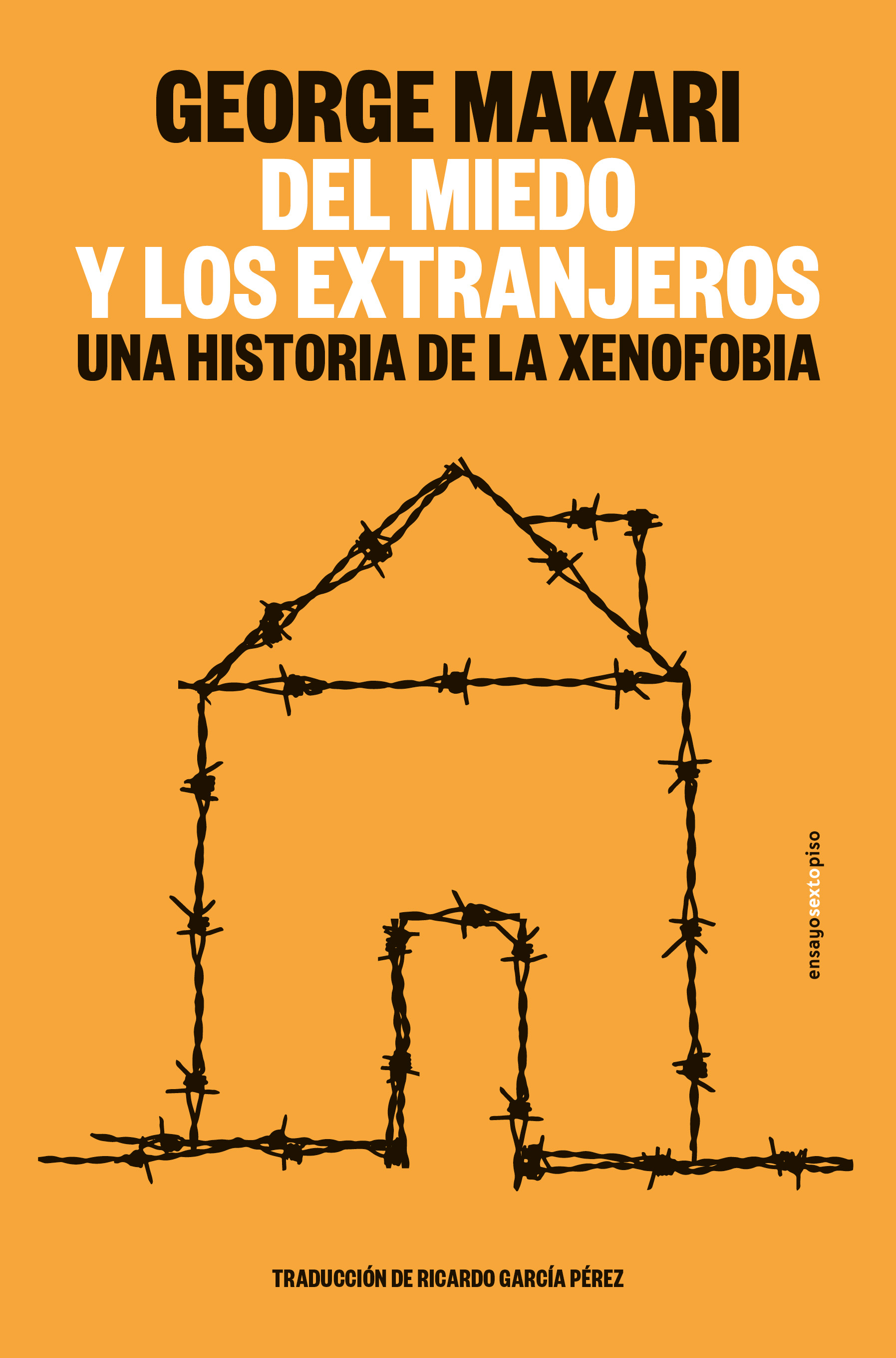 del-miedo-y-los-extranjeros-una-historia-de-la-xenofobia